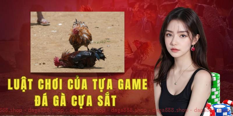 Luật chơi của tựa game đá gà cựa sắt 