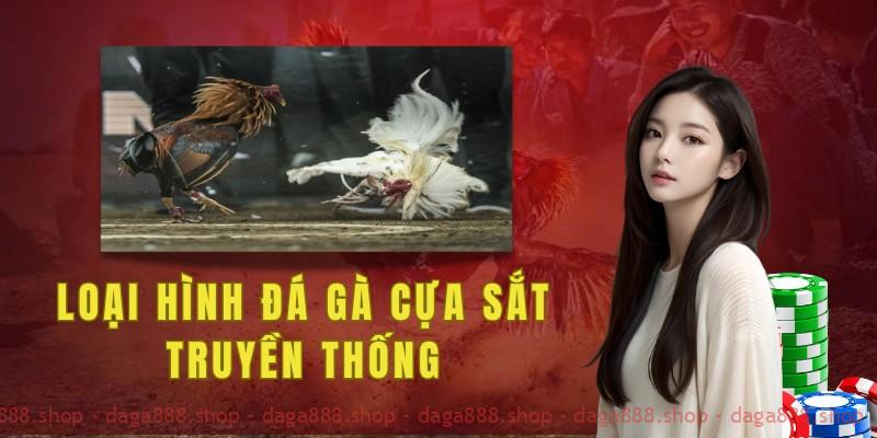 Loại hình đá gà cựa sắt truyền thống